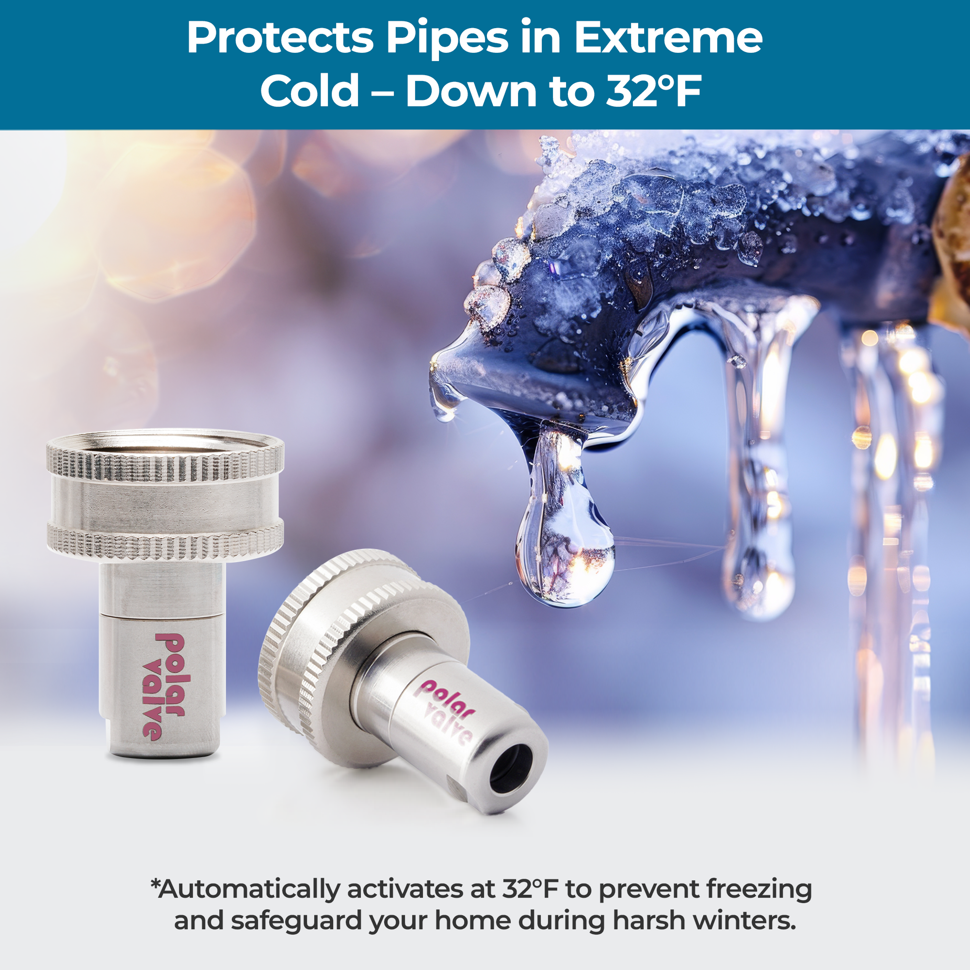 Polar Valve straight-type freeze protection valve automatically activates at 32°F to prevent frozen pipes and water damage in extreme cold.